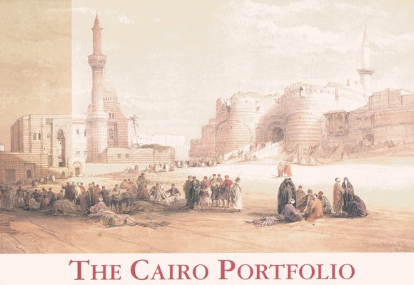 The Cairo Portfolio: Gift Edition by Roberts R. a., David