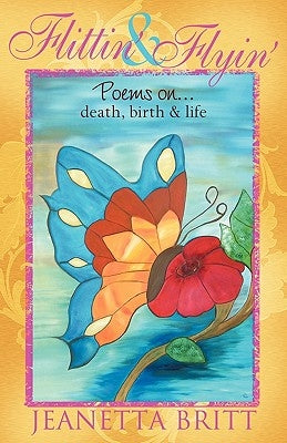 Flittin' & Flyin' by Britt, Jeanetta