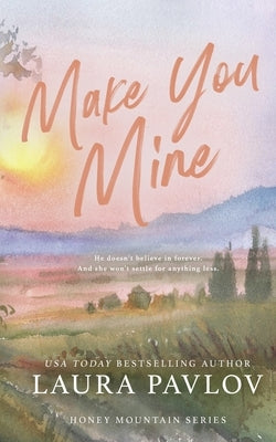 Make You Mine Special Edition by Pavlov, Laura