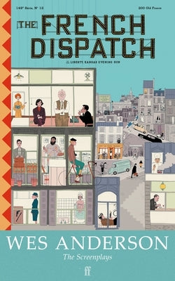 The French Dispatch by Anderson, Wes