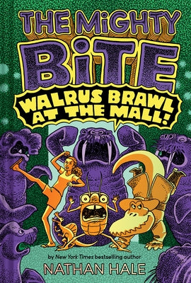 The Mighty Bite #2: Walrus Brawl at the Mall: A Graphic Novel by Hale, Nathan