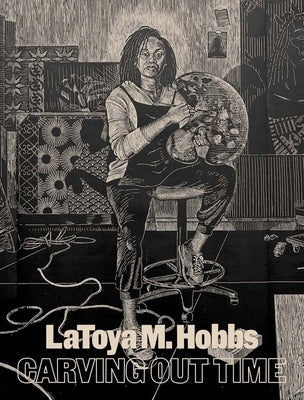 Latoya M. Hobbs: Carving Out Time by Rudy, Elizabeth M.