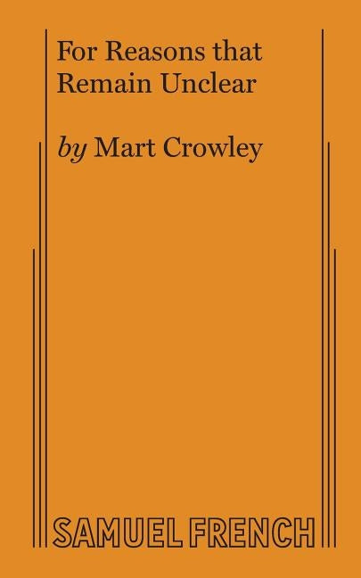 For Reasons That Remain Unclear by Crowley, Mart