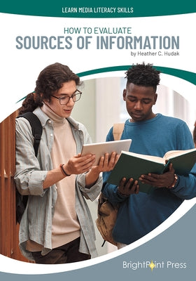 How to Evaluate Sources of Information by Hudak, Heather C.