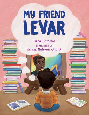 My Friend Levar by Edmond, Ezra