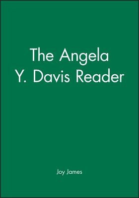 The Angela Y. Davis Reader by James, Joy