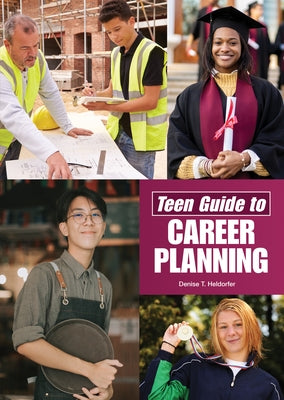 Teen Guide to Career Planning by Heldorfer, Denise