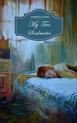 My Two Soulmates by Lejon, Andrina