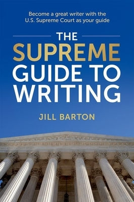 The Supreme Guide to Writing by Barton, Jill