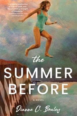 The Summer Before by Braley, Dianne C.