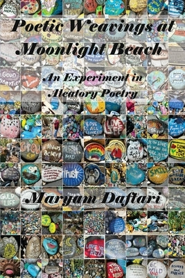 Poetic Weavings at Moonlight Beach by Daftari, Maryam