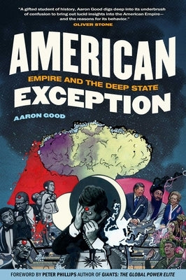 American Exception: Empire and the Deep State by Good, Aaron