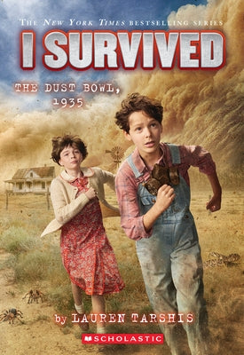 I Survived the Dust Bowl, 1935 (I Survived #25) by Tarshis, Lauren
