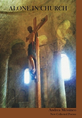 Alone in Church by Messineo, Andrea
