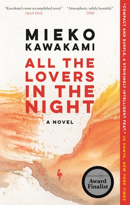 All the Lovers in the Night by Kawakami, Mieko