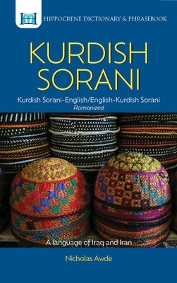 Kurdish (Sorani)-English/English-Kurdish (Sorani) Dictionary & Phrasebook by Awde, Nicholas