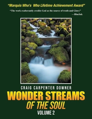 Wonder Streams Of The Soul: Volume 2 by Downer, Craig Carpenter