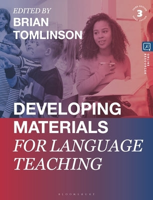 Developing Materials for Language Teaching by Tomlinson, Brian
