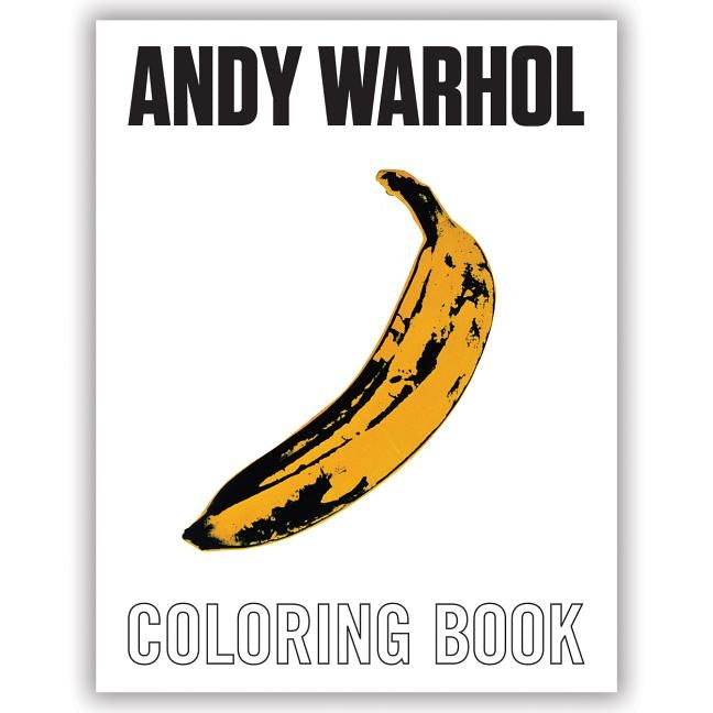 Andy Warhol Coloring Book by Warhol, Andy