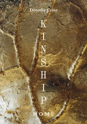 Kinship by Cross, Dorothy