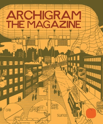 Archigram: The Magazine by Cook, Peter