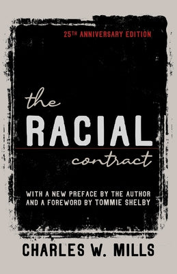 The Racial Contract by Mills, Charles W.