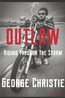 Outlaw Riding Through the Storm by Christie, George