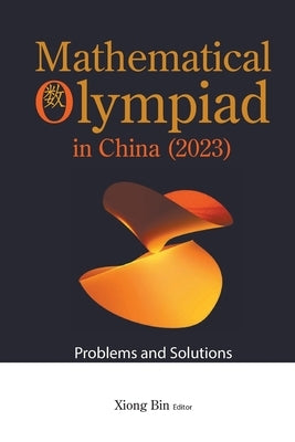 Math Olympiad Chn (2023) by Bin Xiong