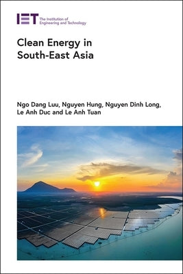 Clean Energy in South-East Asia by Luu, Ngo Dang