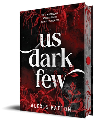 Us Dark Few by Patton, Alexis