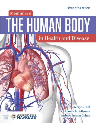 Memmler's the Human Body in Health and Disease by Cohen, Barbara Janson
