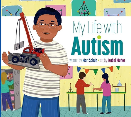 My Life with Autism by Schuh, Mari C.