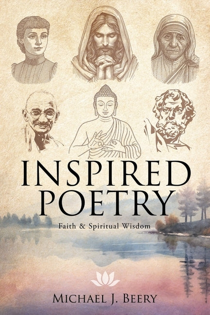 Inspired Poetry: Faith & Spiritual Wisdom by Beery, Michael J.