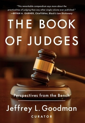 The Book of Judges: Perspectives from the Bench by Goodman, Jeffrey L.