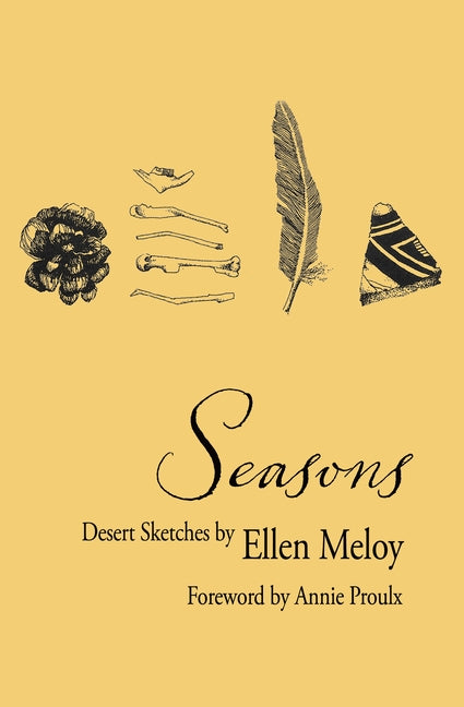Seasons: Desert Sketches by Meloy, Ellen