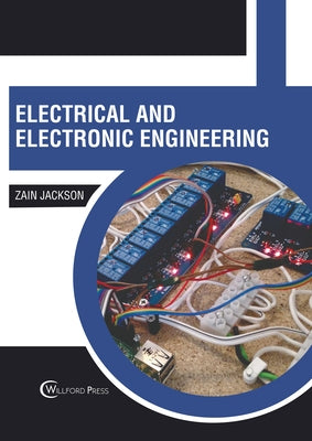 Electrical and Electronic Engineering by Jackson, Zain