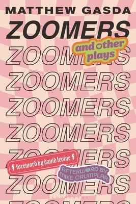 Zoomers and Other Plays by Gasda, Matthew