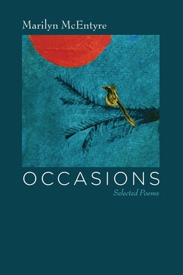 Occasions by McEntyre, Marilyn