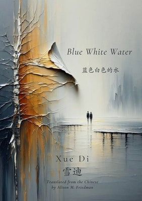 Blue White Water by Di, Xue