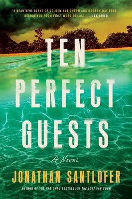 Ten Perfect Guests by Santlofer, Jonathan