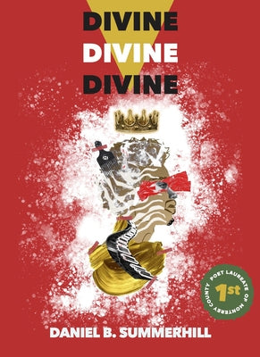 Divine, Divine, Divine by Summerhill, Daniel B.