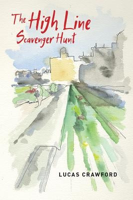 High Line Scavenger Hunt by Crawford, Lucas
