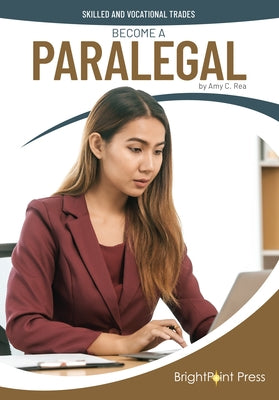 Become a Paralegal by Rea, Amy C.