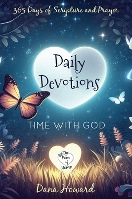 Daily Devotions: Time with God by Howard, Dana