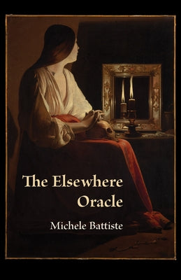 The Elsewhere Oracle by Battiste, Michele