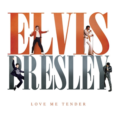 Elvis Presley: Love Me Tender by O'Neill, Michael