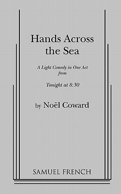 Hands Across the Sea by Coward, Noel