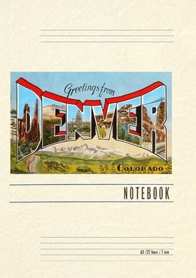 Vintage Lined Notebook Greetings from Denver, Colorado by Found Image Press