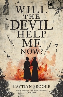 Will the Devil Help Me Now? by Brooke, Caytlyn