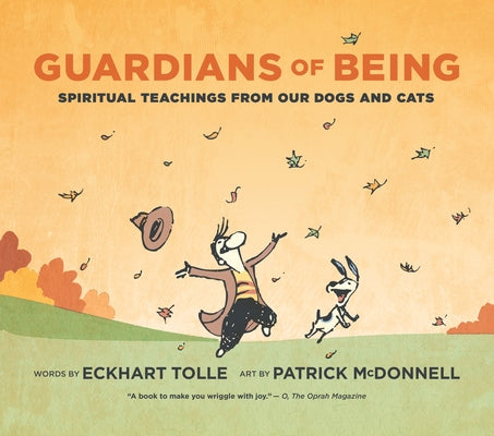 Guardians of Being: Spiritual Teachings from Our Dogs and Cats by Tolle, Eckhart